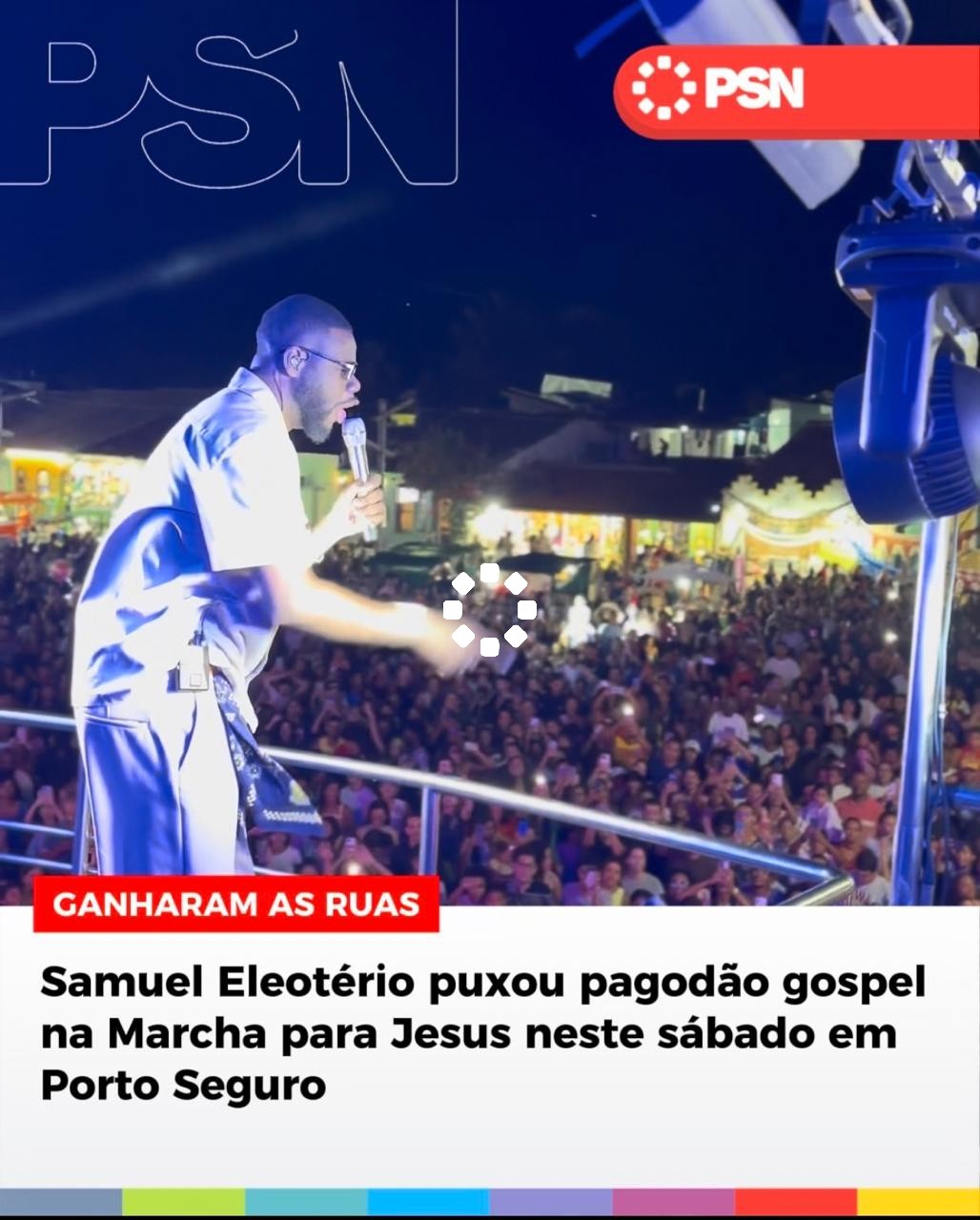 GANHARAM AS RUAS Samuel Eleotério puxou pagodão gospel na Marcha para Jesus neste sábado em Porto Seguro